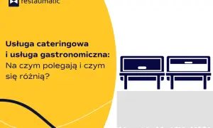 Grafika porównuje usługę cateringową i gastronomiczną, przedstawiając stół z naczyniami do podgrzewania potraw.